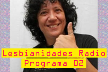 Lesbianidades Radio - Programa 02