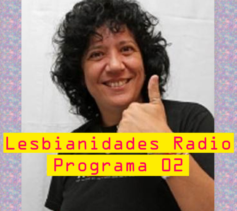 Lesbianidades Radio - Programa 02