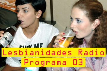 Lesbianidades Radio - Programa 03